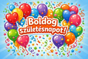 25 vidám születésnapi köszöntő