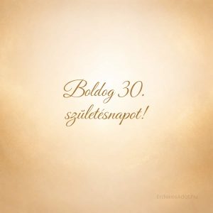 boldog 30 születésnap elegáns arany képeslap