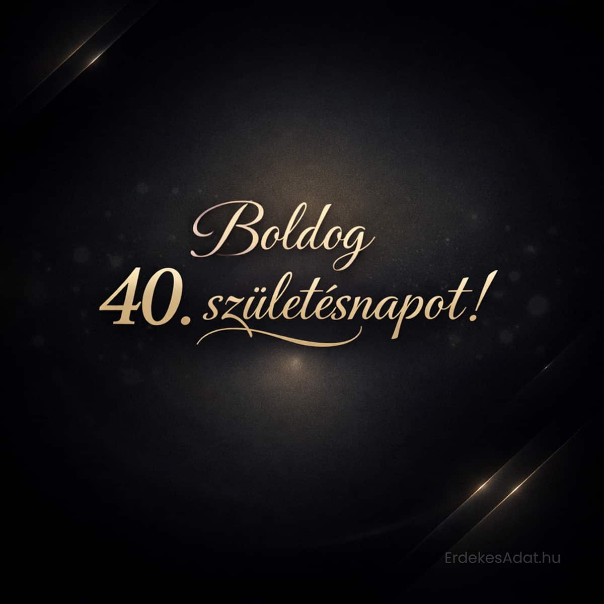 boldog 40 születésnap elegáns fekete arany képeslap