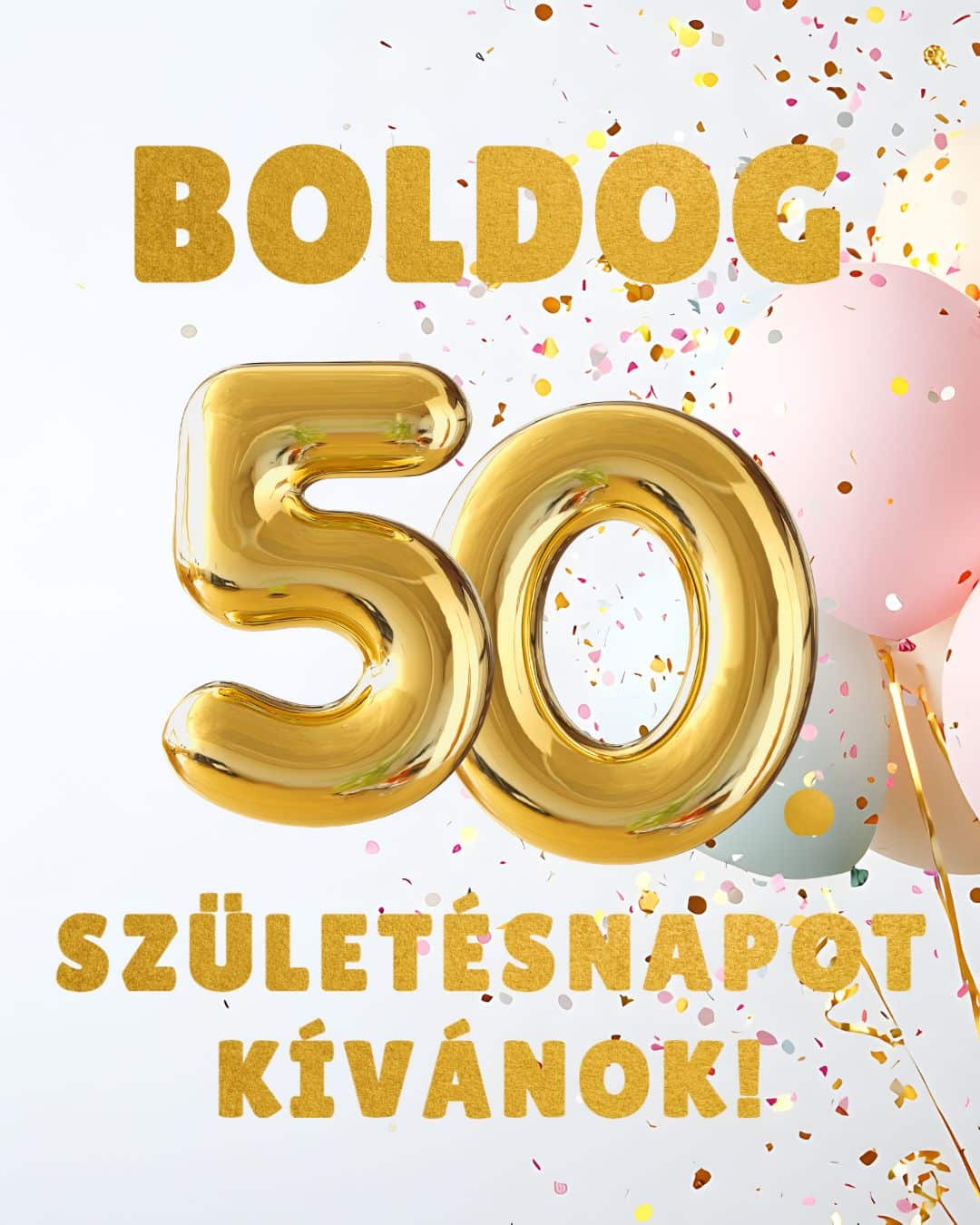 Ingyenes születésnapi jókívánság boldog 50. születésnapot kívánok felirattal