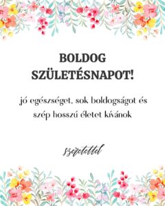 klasszikus születésnapi képeslap jó egészséget és hosszú életet kívánok szöveggel