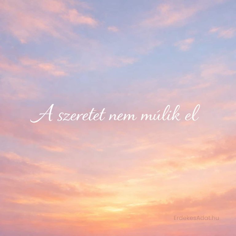 a szeretet nem múlik el felirat naplemente ég háttéren