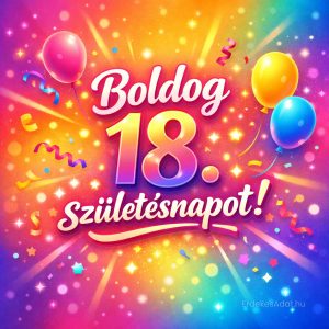 boldog 18 születésnapot kép lufikkal és ünnepi dekorációval