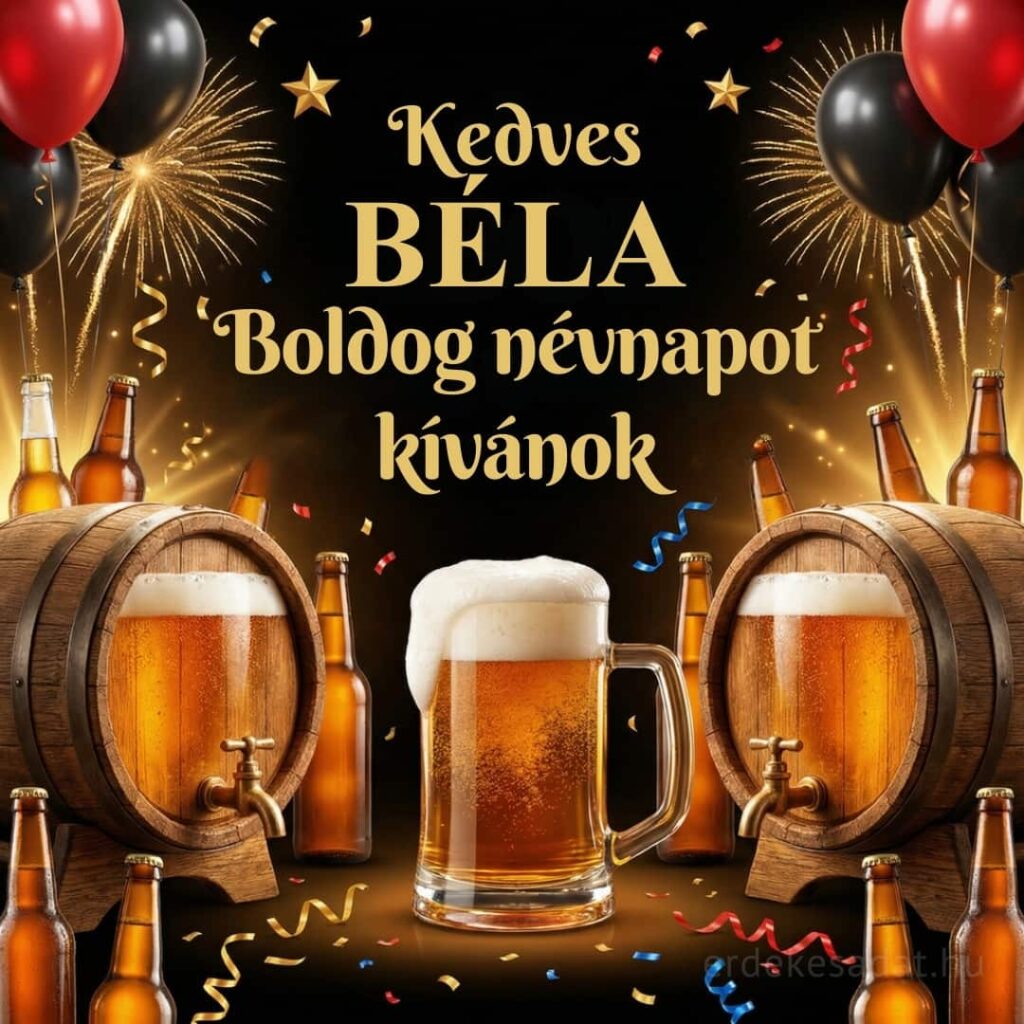 Béla névnapi köszöntő kép „Kedves Béla! Boldog névnapot kívánok” felirattal, sörös