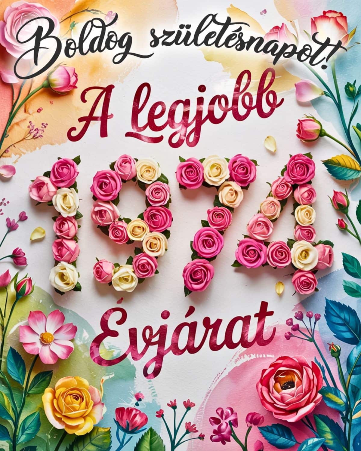 Boldog születésnapot, 1974 a legjobb évjárat virágos köszöntő kép nőknek