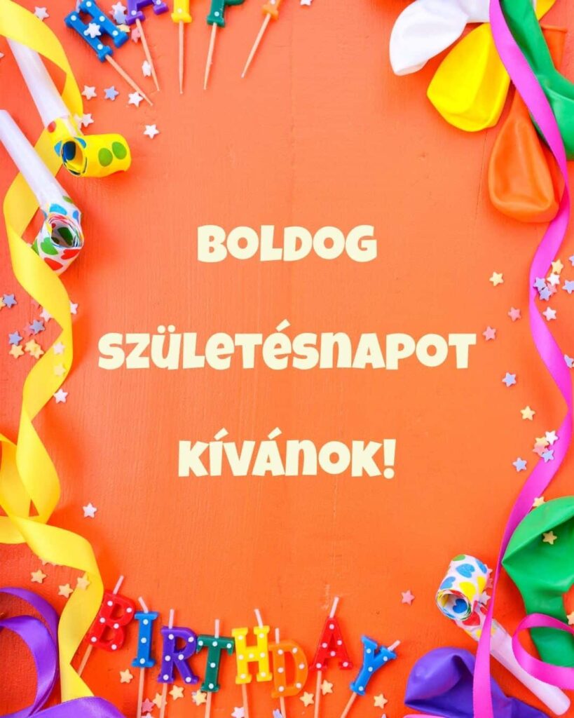 Boldog születésnapot kívánok köszöntő, szülinapi jókívánság, vidám narancssárga háttér