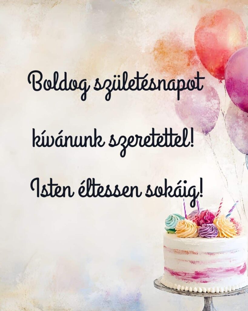 boldog születésnapot kívánok sok szeretettel, isten éltessen sokáig felirat, elegáns minta