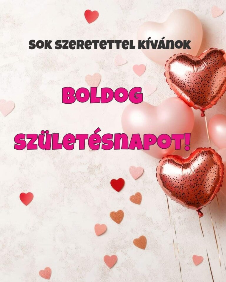 boldog születésnapot idézet, sok szeretettel felirat, szívecskés háttér