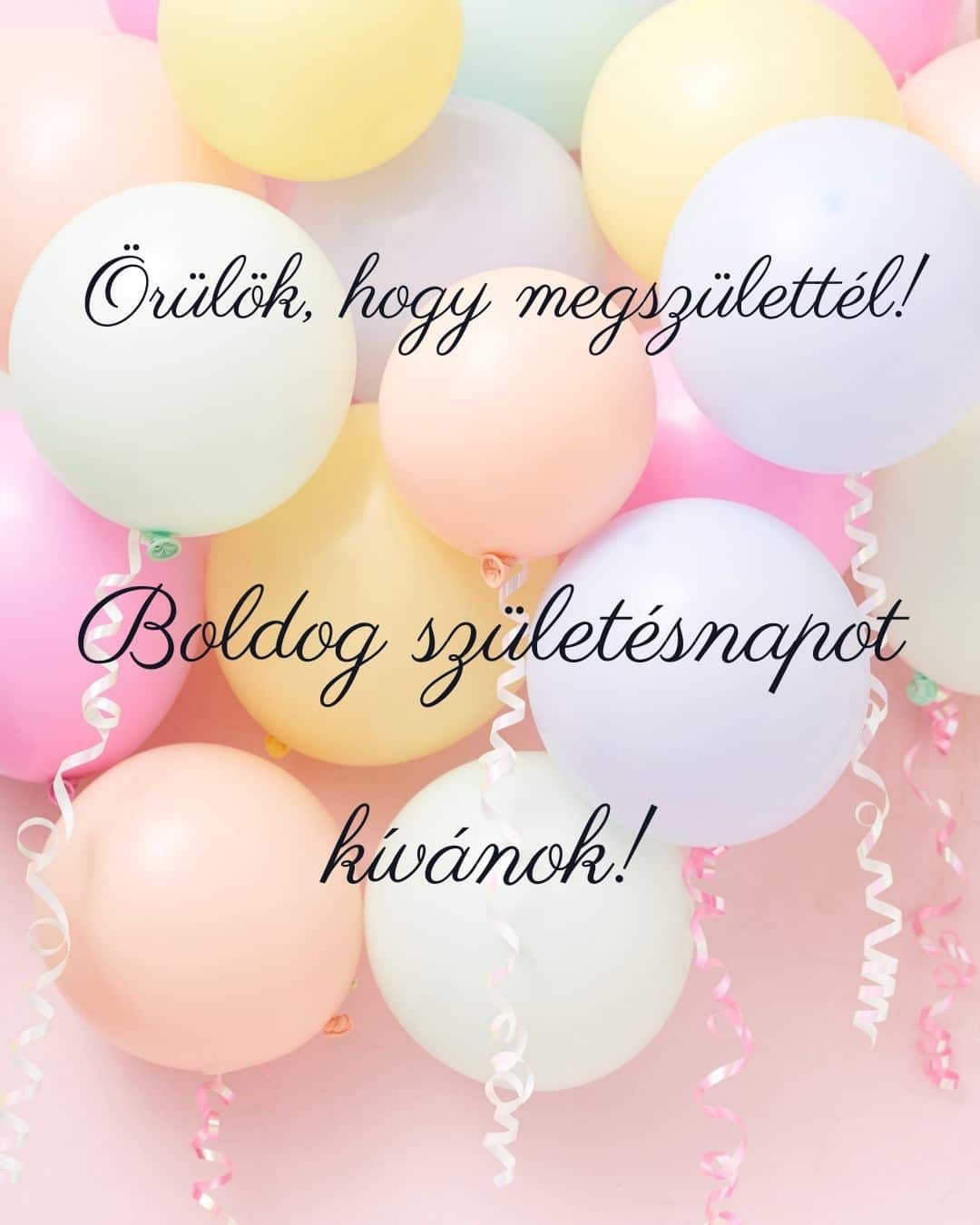 csodálatos születésnapi képeslap gyereknek, unokának, lányoknak, feleségnek, örülök hogy megszülettél felirat, rózsaszín lufis háttér