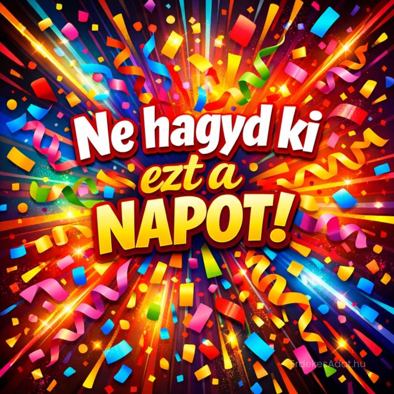 ingyenes letölthető születésnapi köszöntő ne hagyd ki ezt a napot felirattal