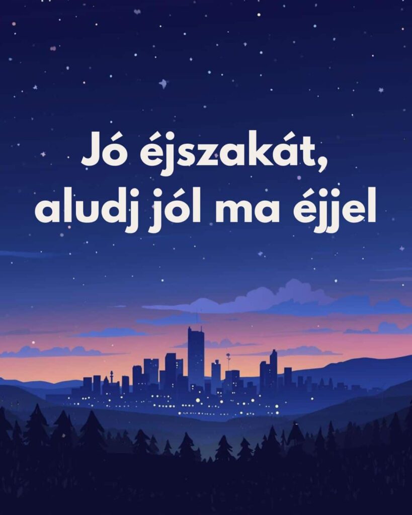 Barátságos, megnyugtató képeslap Jó éjszakát, aludj jól ma éjjel felirat, a háttérben nagyváros, felhőkarcolók sziluettje