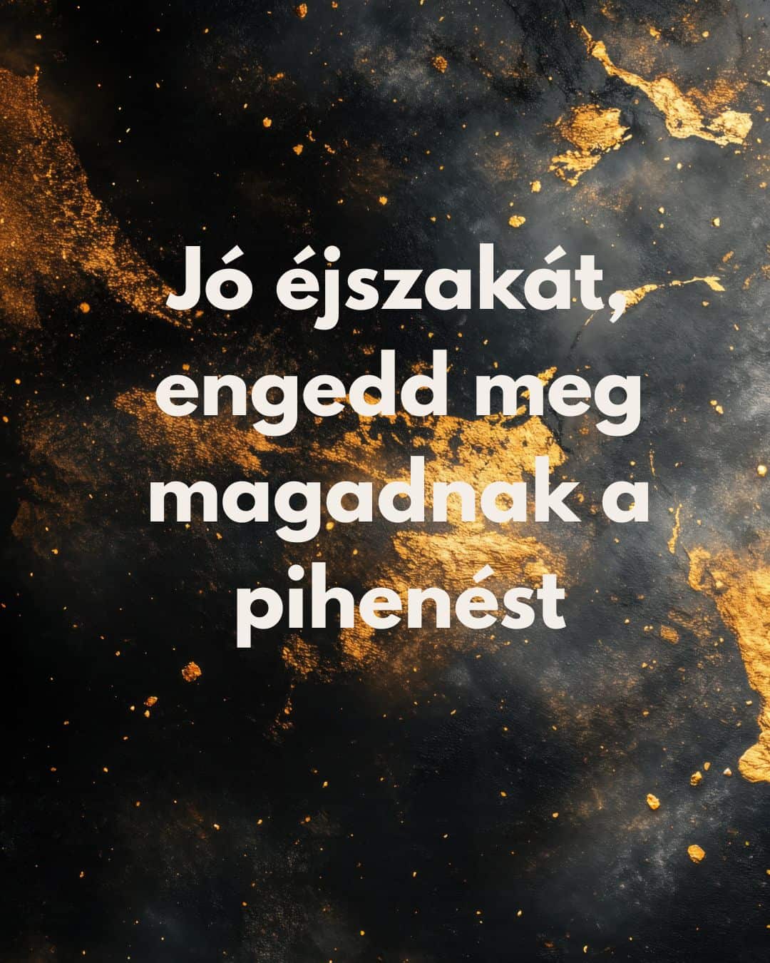Motiváló üzenet Jó éjszakát, engedd meg magadnak a pihenést felirat, fekete arany háttér