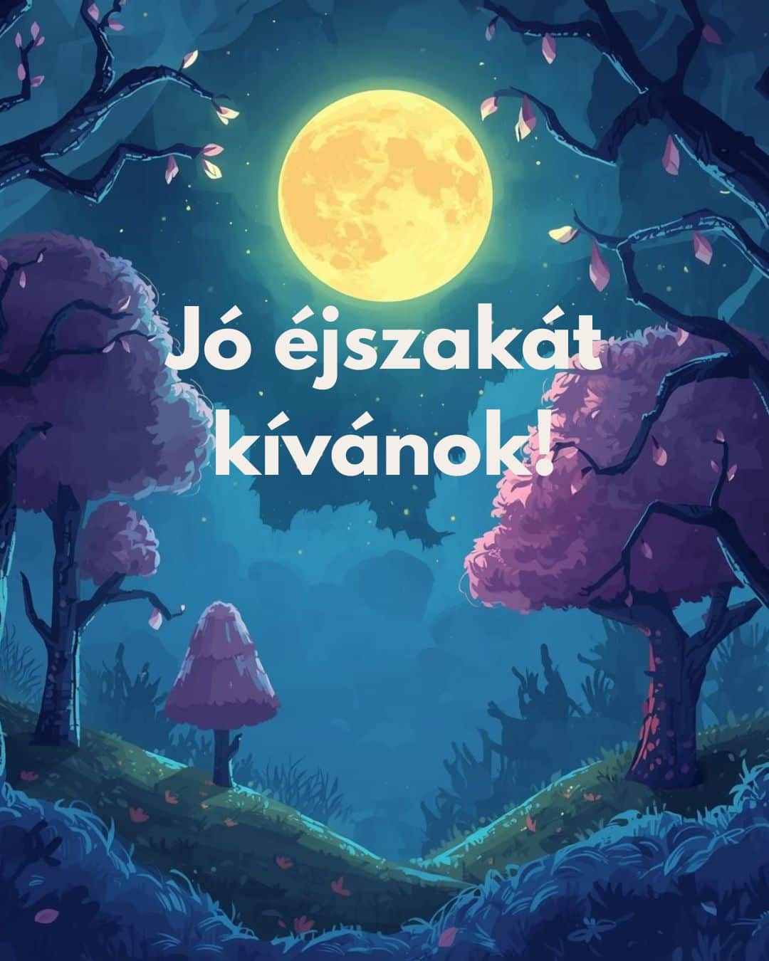 Jó éjszakát kívánok esti éjszakai üzenet, rajzolt háttér, esti erdő, telihold, lila mesebeli fák