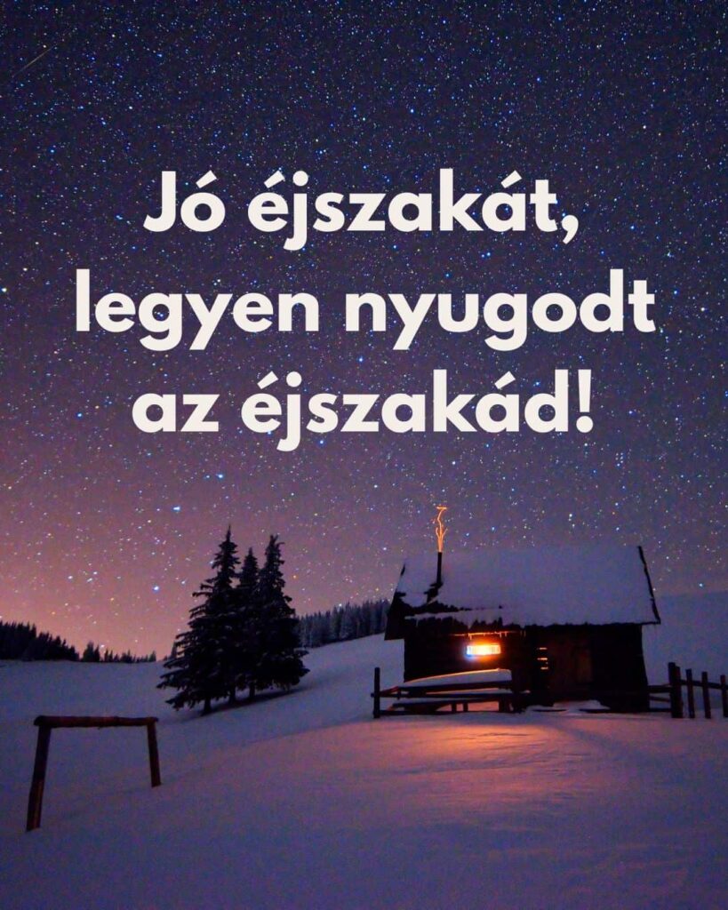 Ingyenes képeslap, Jó éjszakát, legyen nyugodt az éjszakád felirat, csillagos égbolt, havas táj, faház