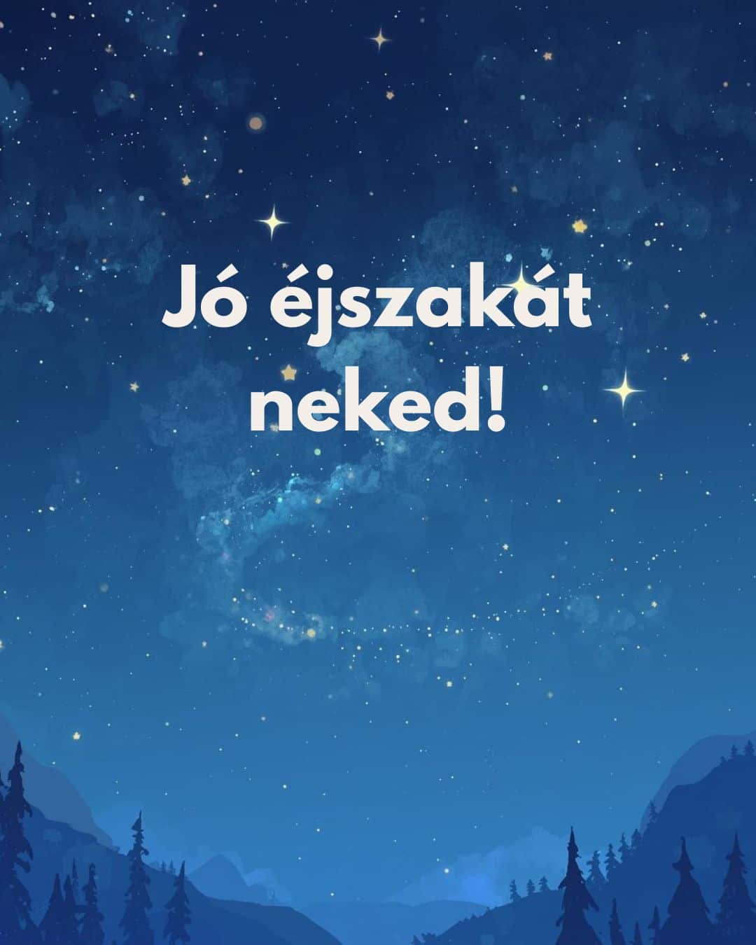 Barátságos esti üzenet Jó éjszakát neked felirat, rajzolt háttér, csillagos kék ég