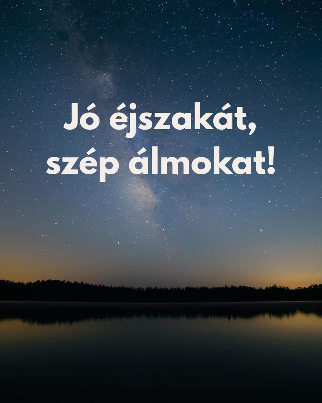 Jó éjszakát kép szép álmokat felirattal. Háttérben csillagos ég és vízpart