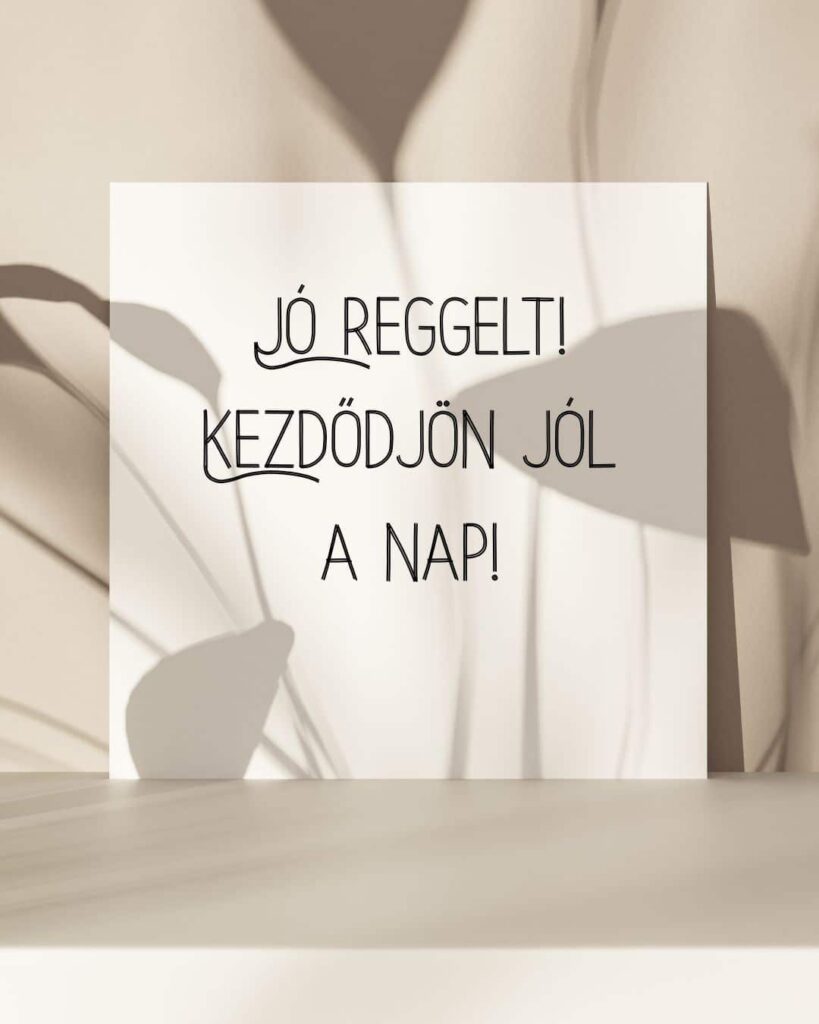 Jó reggelt kép Jó reggelt! Kezdődjön jól a nap! felirattal