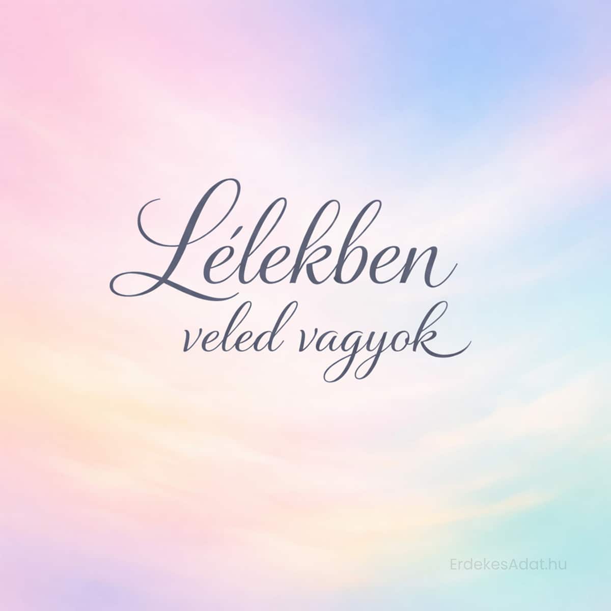lélekben veled vagyok felirat pasztell háttéren