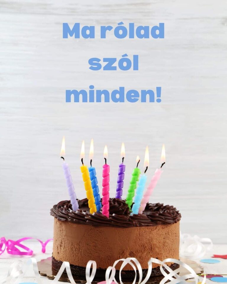 születésnapi köszöntő ma minden rólad szól felirat, csokitorta gyertyákkal
