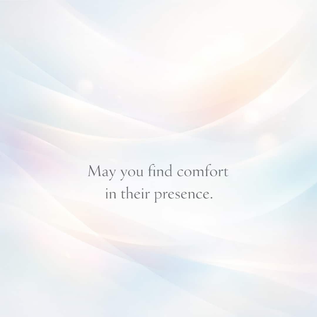 may you find comfort in their presence sympathy message on soft abstract light background
