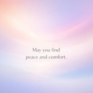 may you find peace and comfort sympathy message on pastel gradient background