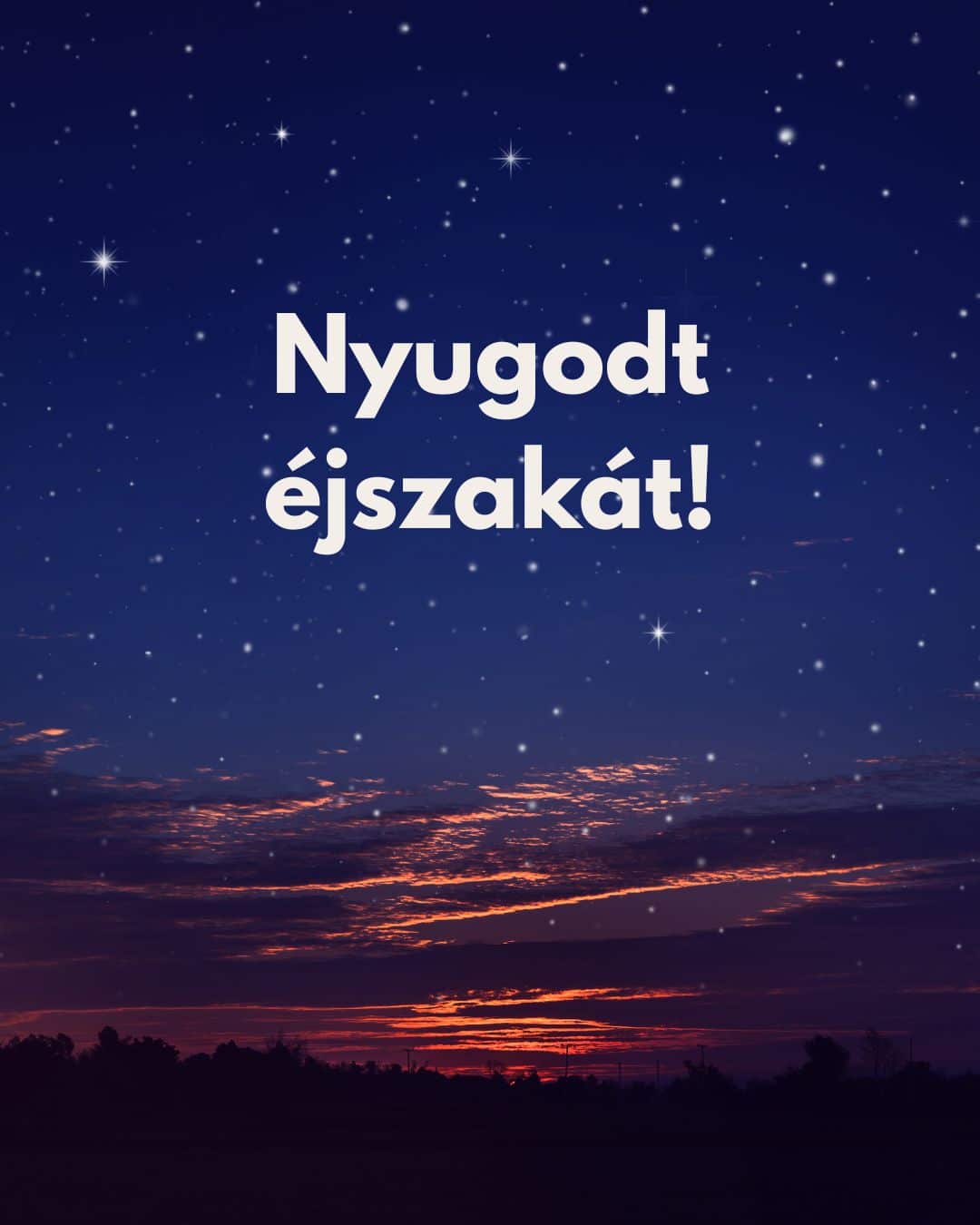 Jó éjszakát kép Nyugodt éjszakát felirattal. Piros felhős naplemente, ragyogó csillagok