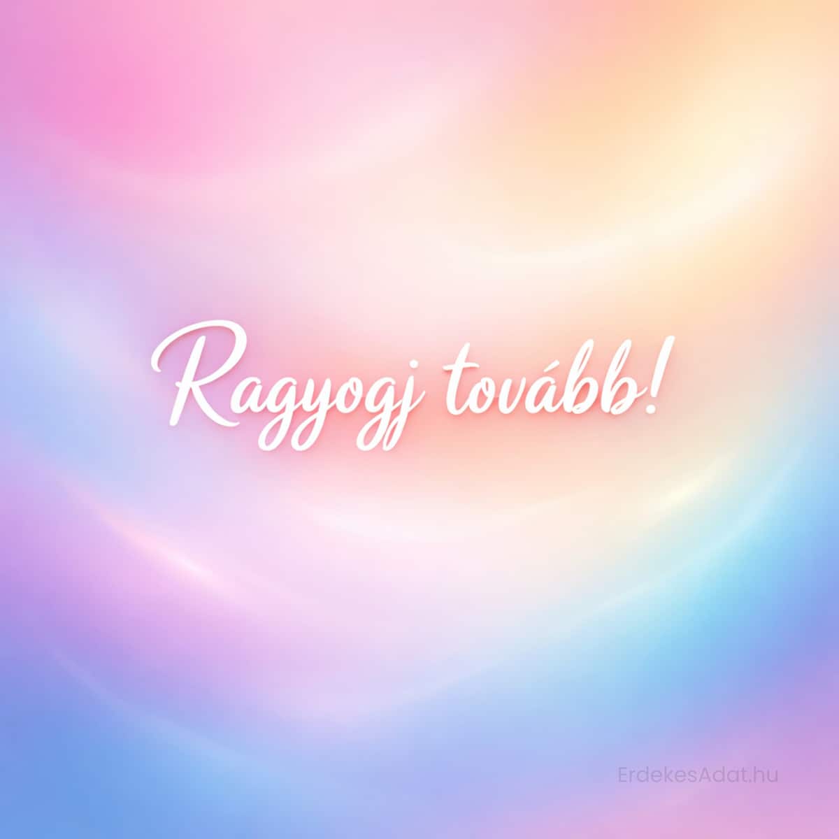 Ragyogj tovább születésnapi kép modern színes háttérrel