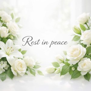 rest in peace sympathy message with white flowers on light background