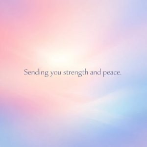 sending you strength and peace sympathy message on soft pastel gradient background