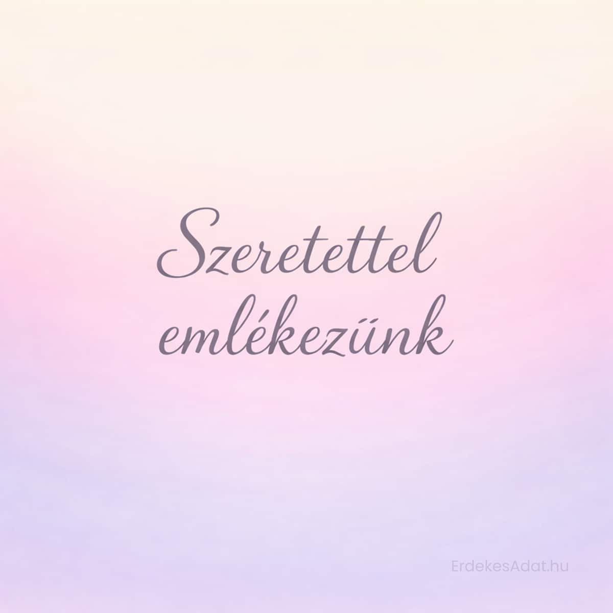 szeretettel emlékezünk felirat pasztell gradient háttéren