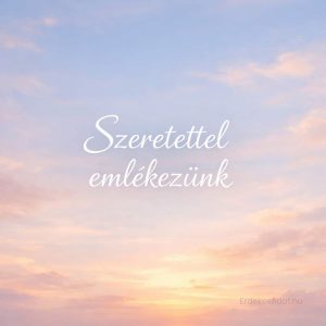 szeretettel emlékezünk felirat naplemente háttéren