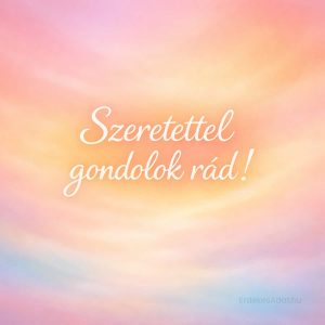 Szeretettel gondolok rád születésnapi kép pasztell háttérrel