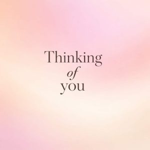 thinking of you sympathy message on soft pastel gradient background