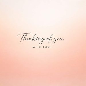 thinking of you with love sympathy message on soft warm gradient background