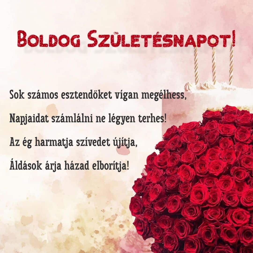 Világos háttér, hatalmas rózsacsokor, verses születésnapi köszöntő tortával