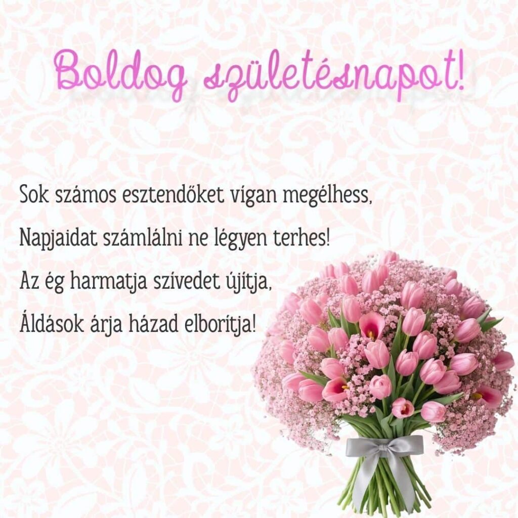 Verses születésnapi köszöntő virágcsokorral és elegáns háttérrel