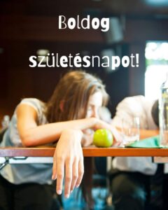 vicces születésnapi köszöntő fiataloknak, barátoknak